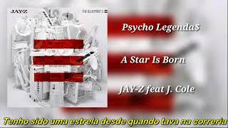JAY-Z ft J. Cole - A Star Is Born (Legendado)