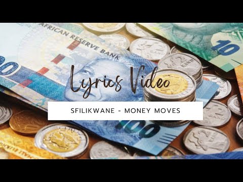 FSL 05. Sfilikwane - Money Moves (Feat. Thulenhle August) (Official Lyrics Video)
