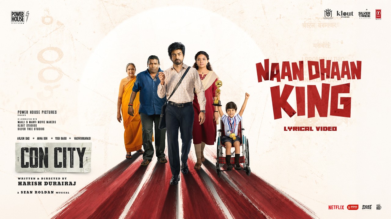 Naan Dhaan King - Lyric Video | Con City| Arjun Das| Anna Ben| YogiBabu|Sean Roldan| Harish Durairaj