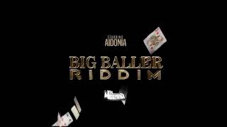 Aidonia- Big Baller (Benzema)
