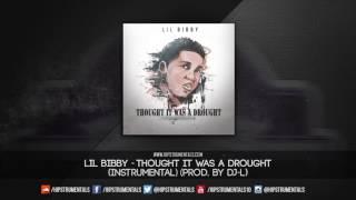 Lil Bibby - Thought It Was A Drought [Instrumental] (Prod. By @ThaKidDJL) + DL via @Hipstrumentals