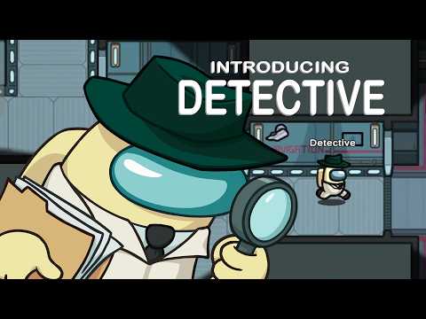Among Us: New Detective Role Trailer 🔎