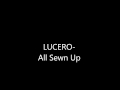 Lucero -ALL SEWN UP