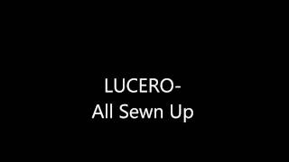 Lucero -ALL SEWN UP