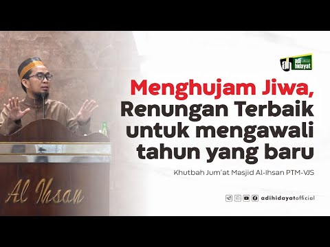 Khutbah Jum'at Menghujam Jiwa - Ustadz Adi Hidayat Taqmir.com