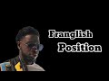 Franglish - Position (paroles)