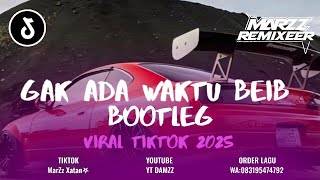 Download lagu DJ Gak Ada Waktu Beib enagg bootleg SLOW & REVEB VIRAL TIKTOK YANG KALIAN CARI CARI!!! mp3