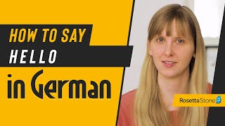 How to Say Hello in German Plus Slang for Hello in Northern and Southern Germany | Rosetta Stone®