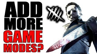 SHOULD DBD Add More Modes? 🔪 Dead by Daylight Discussion 🔪