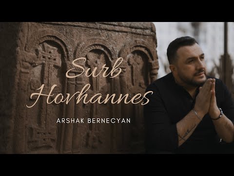Arshak Bernecyan - Surb Hovhannes