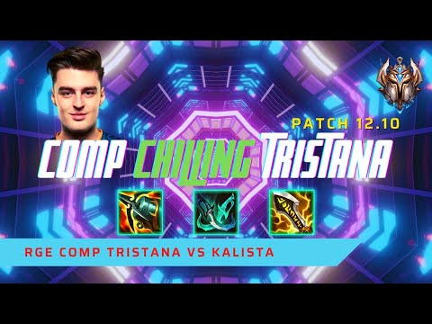 COMP IS CHILLING TRISTANA! - RGE Comp Plays Tristana AD Carry vs Kalista! | LoL Patch 12.10