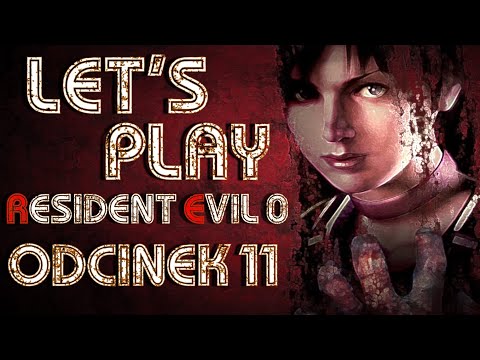 🕹️ZAGRAJMY W RESIDENT EVIL 0 PL [QUEEN LECH] 11/11