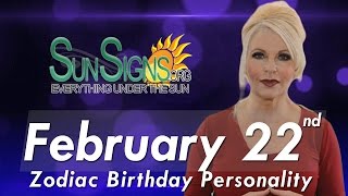 February 22nd Zodiac Horoscope Birthday Personality - Pisces - Part 2