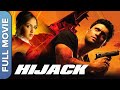 Hijack (हाईजैक) Full HD Movie | Shiney Ahuja, Esha Deol, Ishitha Chauhan | Hindi Thriller Movie