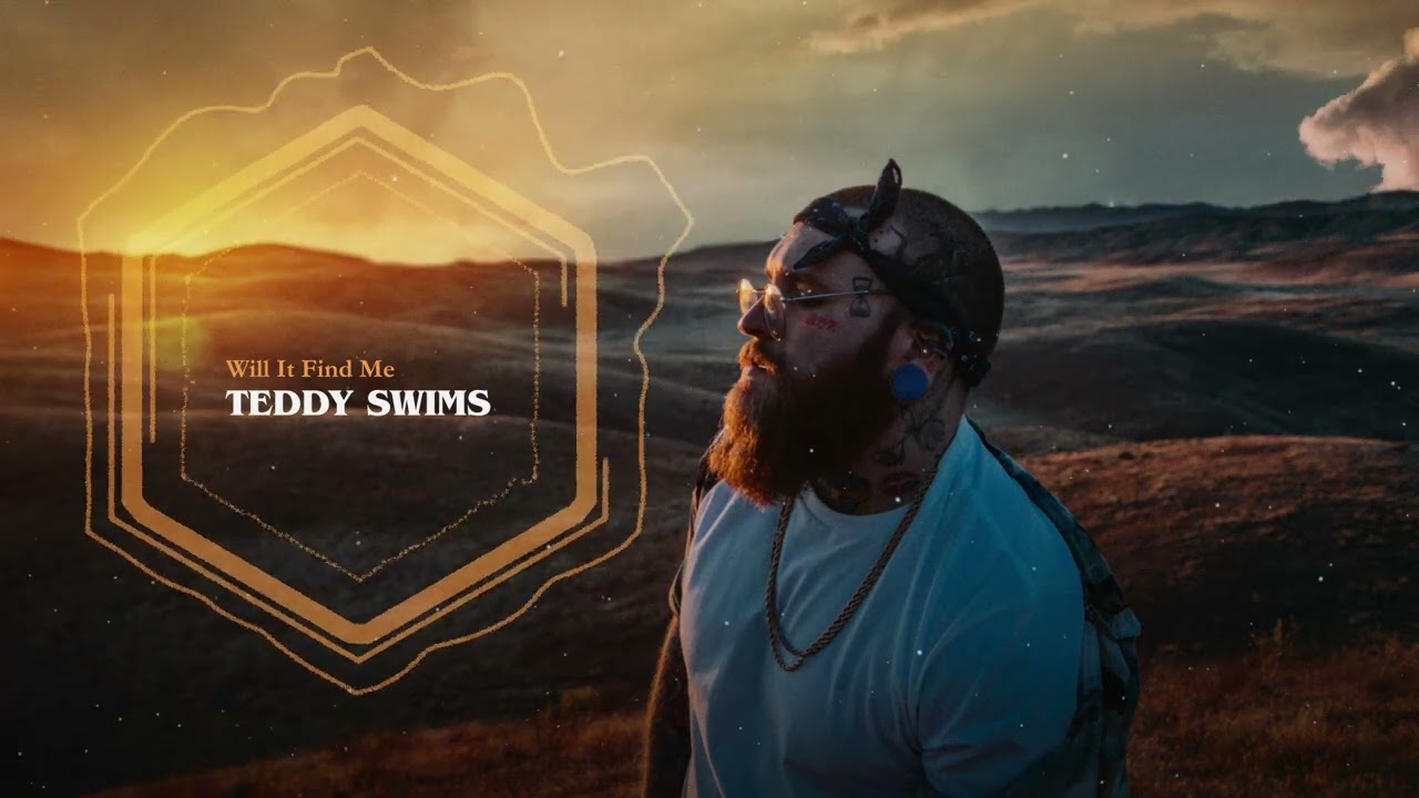 Teddy Swims - Will It Find Me