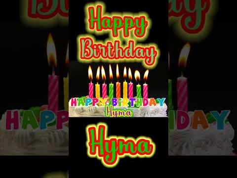 Hyma birthday song happy birthday Hyma