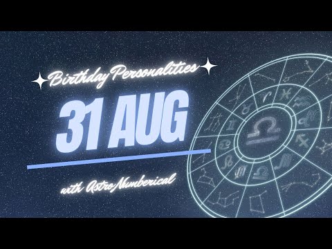 31 August Zodiac Horoscope: Birthday Personality & Traits Revealed