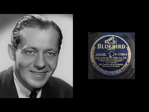 Bob Chester - Oh! Look At Me Now