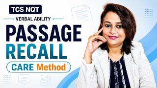 TCS NQT Passage Recall Tips: Master the CARE Method