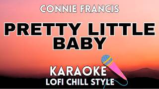 Download lagu Pretty Little Baby (Lofi Chill Karaoke) - Connie Francis mp3