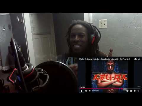 Afu Ra ft. Kymani Marley - Equality prod.DJ Premier Reaction