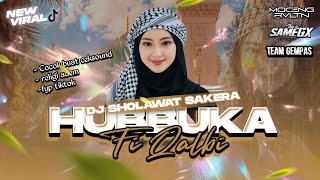Download lagu DJ SAKERA HUBBUKA FI QALBI JINGLE @Teamgempasofficial END SAM EGIK   mp3