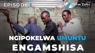 Download lagu Solva Zothi - EP1 - 'Ngipokelwa Umuntu Engamshisa' mp3 Download lagu Solva Zothi - EP1 - 'Ngipokelwa Umuntu Engamshisa' mp3