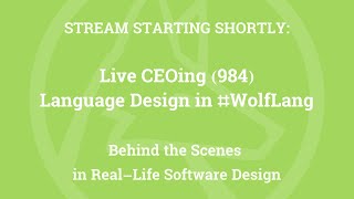 Live CEOing Ep 984: Language Design in Wolfram Language [Graphic Issues]