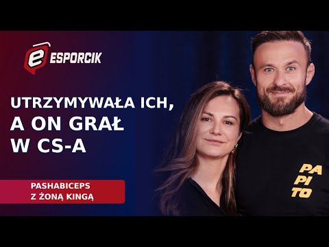 MIAŁ SPRZĄTAĆ BIURA, ZOSTAŁ MISTRZEM ŚWIATA W CS-A. PASHABICEPS Z ŻONĄ KINGĄ