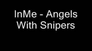 InMe - Angels With Snipers