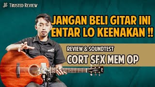 Video thumbnail for Review Gitar Akustik Elektrik Cort SFX MEM OP by Joebilly Guitars