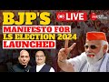 PM Modi LIVE BJP Manifesto Release Lok Sabha Election 2024 Sankalp Patra For Lok Sabha Elections