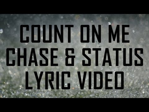 download lagu mp3 mp4 Chase And Status Count On Me Lyrics, download lagu Chase And Status Count On Me Lyrics gratis, unduh video klip Chase And Status Count On Me Lyrics