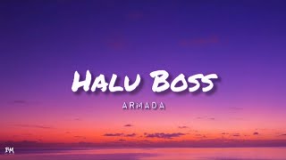 Download lagu Armada - Halu Boss || Lirik 🎵 mp3
