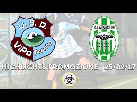 HIGHLIGHTS PROMOZIONE TN - 25/02/17: USD ViPo Trento - SSD Settaurense 1-0