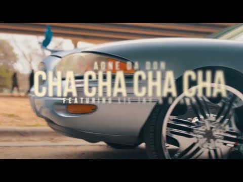 Aone Da Don - Cha Cha Cha Cha (Feat. Lil Jay & Dtane) Official Music Video (EXCLUSIVE)