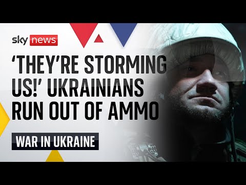 Ukraine war: Ukrainians run out of ammunition as Russian forces close in
