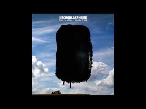 Necroblaspheme - Destination: Nulle Part (2008) Full Album
