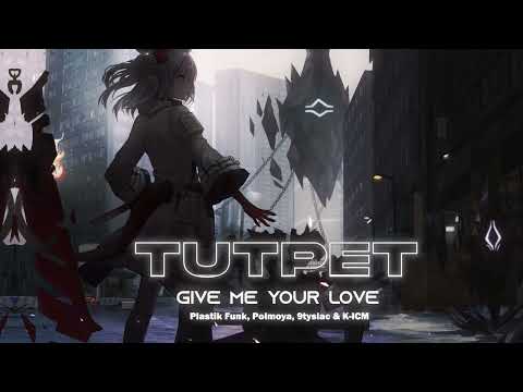 Give me your love - Plastik Funk, Polmoya, 9tyslac & K-ICM