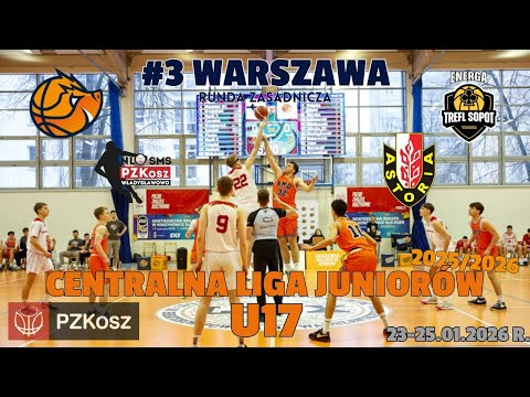 [#3 Warszawa] Centralna Liga Juniorów U17