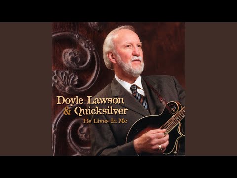 Better Farther On - Doyle Lawson & Quicksilver