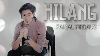 Download lagu HILANG - FAISAL FIRDAUS (LYRICS VIDEO) mp3 Download lagu HILANG - FAISAL FIRDAUS (LYRICS VIDEO) mp3
