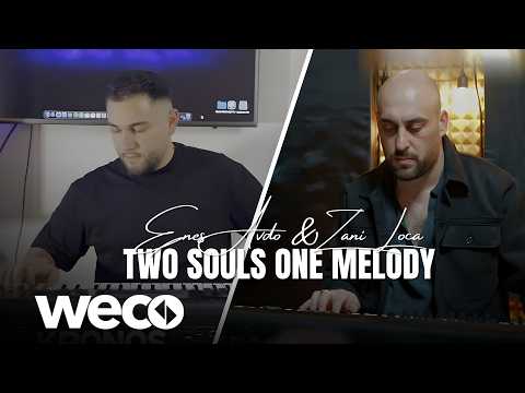 Enes Avdo & Zani Loca - Two Souls, One Melody