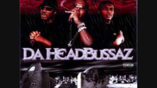 Da HeadBussaz - Head Bussaz