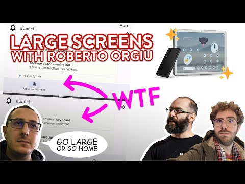 How to create an app for foldables with Roberto Orgiu from Google