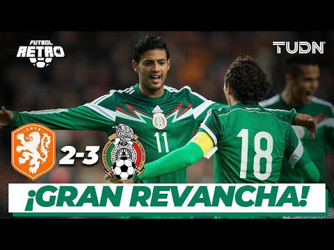 Retro Football: A Win with a Taste of Revenge! | Netherlands 2-3 Mexico | 2014 Friendly | TUDN