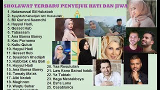 Download lagu SHOLAWAT TERBARU PENYEJUK HATI DAN JIWA [ AI KHADIJAH, ALMA ESBEYE, ALFINA, NANCY AJRAM [ ALL ARTIS mp3