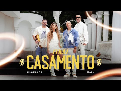 Kiloucura e @malucantoraoficial  - Meu Casamento (Clipe Oficial)