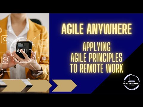 COURSE - Agile Anywhere: Applying Agile Principles to Remote Work