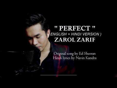 PERFECT ED SHEERAN ( HINDI + ENGLISH ) - ZAROL ZARIF